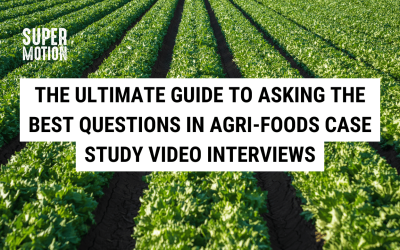 The Ultimate Guide to Asking the Best Questions in Agri-Foods Case Study Video Interviews