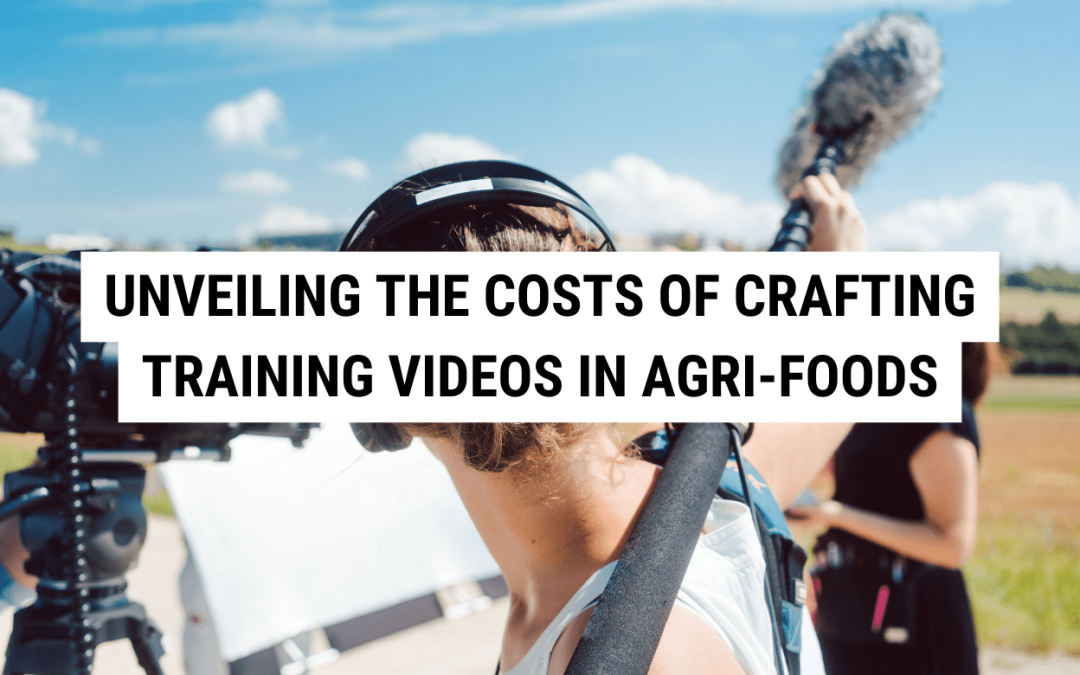 Unveiling the Costs of Crafting Training Videos in Agri-Foods