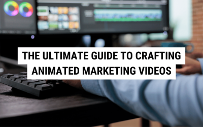 The Ultimate Guide to Crafting Animated Marketing Videos