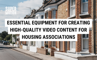 Essential Equipment for Creating High-Quality Video Content for Housing Associations