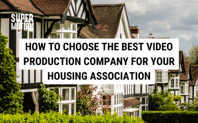 How to Choose the Best Video Production Company for Your Housing Association